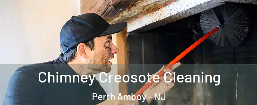  Chimney Creosote Cleaning Perth Amboy - NJ
