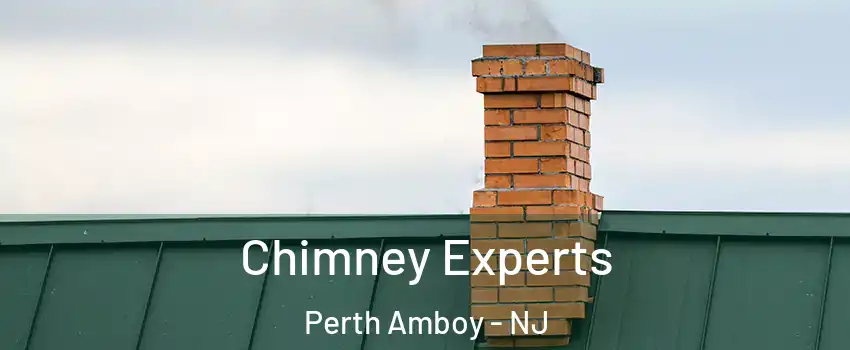 Chimney Experts Perth Amboy - NJ