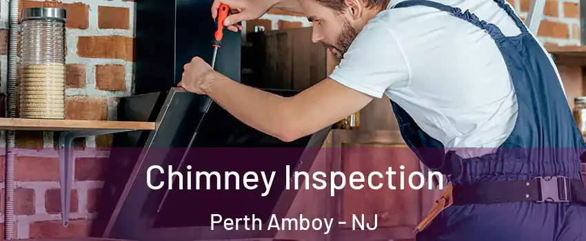  Chimney Inspection Perth Amboy - NJ