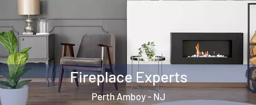  Fireplace Experts Perth Amboy - NJ