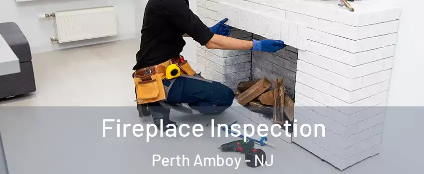  Fireplace Inspection Perth Amboy - NJ
