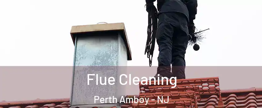  Flue Cleaning Perth Amboy - NJ