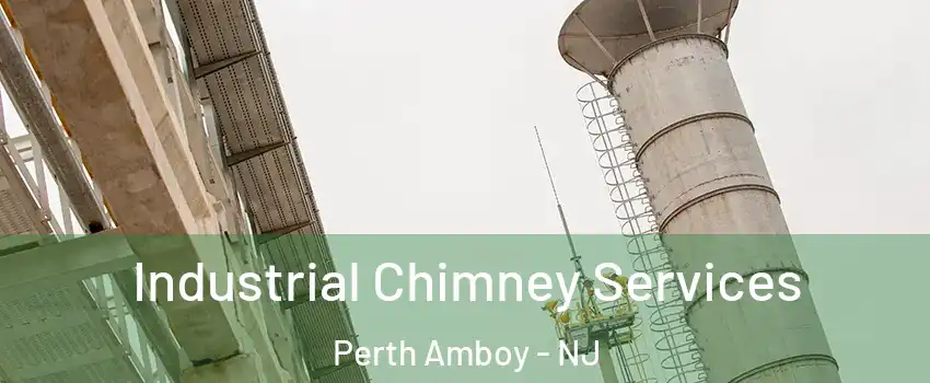  Industrial Chimney Services Perth Amboy - NJ