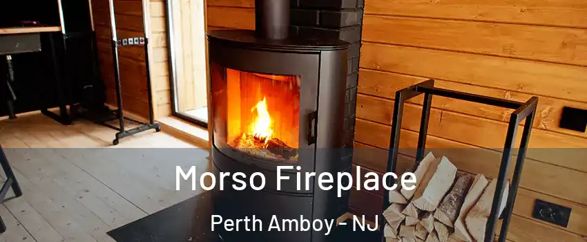  Morso Fireplace Perth Amboy - NJ