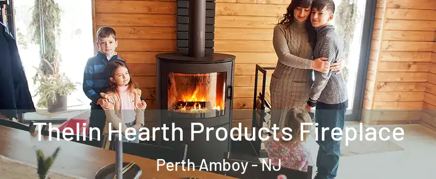  Thelin Hearth Products Fireplace Perth Amboy - NJ