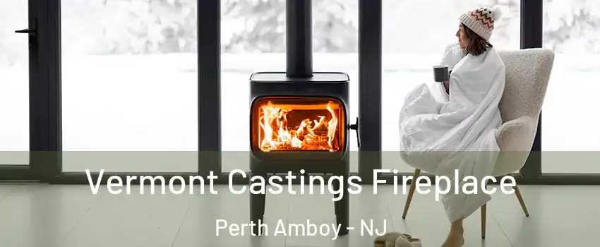  Vermont Castings Fireplace Perth Amboy - NJ